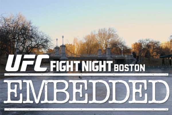 UFC Fight Night 59 Embedded Episode 5