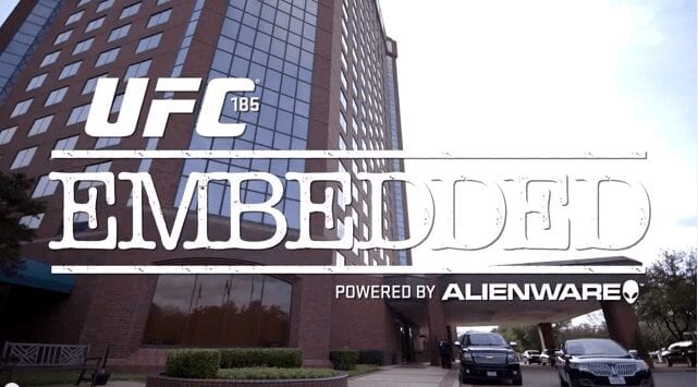 UFC 185 Embedded Episode 5
