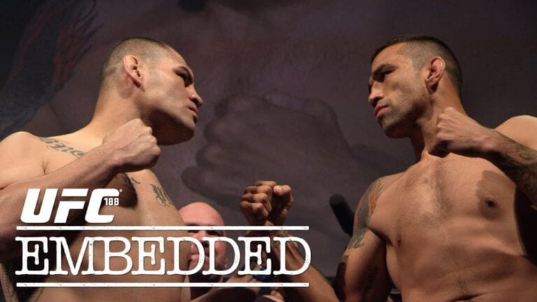 UFC 188 Embedded Episode 6
