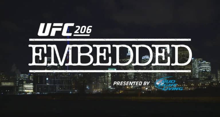 UFC 206 Embedded Episode 4