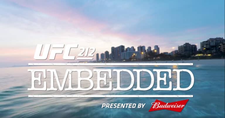 UFC 212 Embedded Episode 4