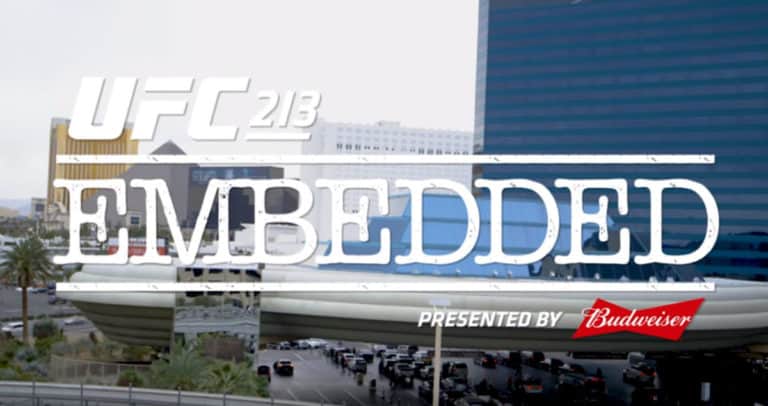 UFC 213 Embedded Episode 5