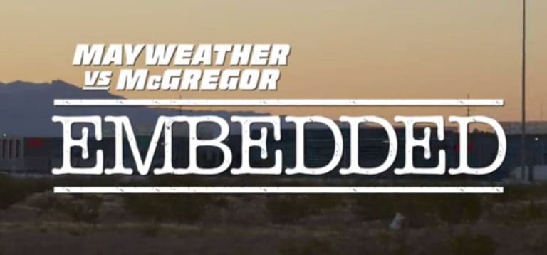 Mayweather vs. McGregor Embedded Episode 3