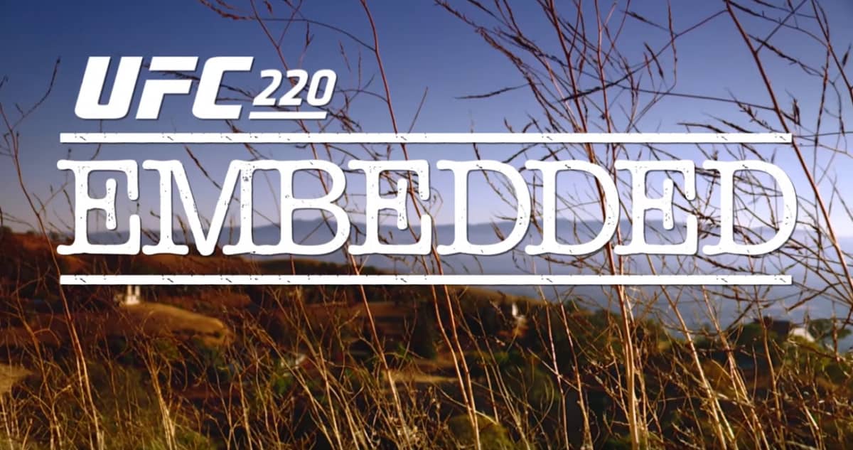 UFC 220 Embedded 2