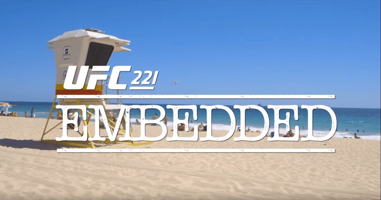 UFC 221 Embedded 1