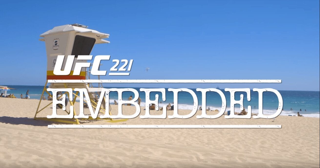 UFC 221 Embedded Episode 2 1 UFC 221 Embedded 1