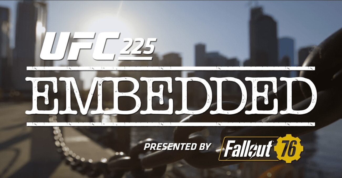 UFC 225 Embedded 3