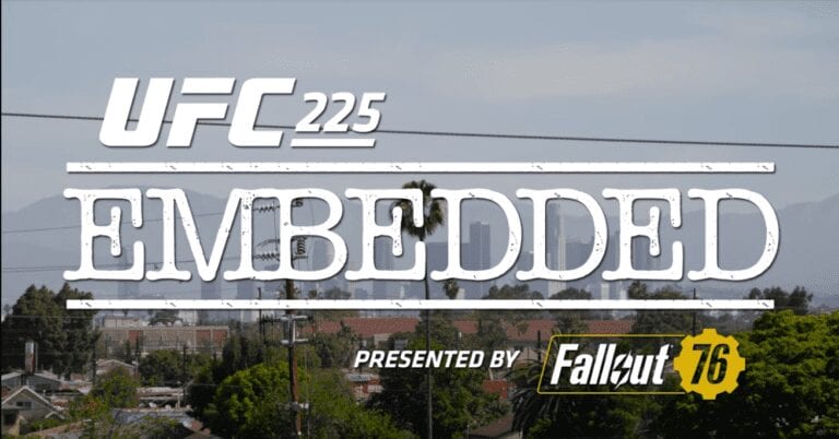 UFC 225 Embedded Episode 5