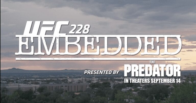 UFC 228 Embedded Episode 3