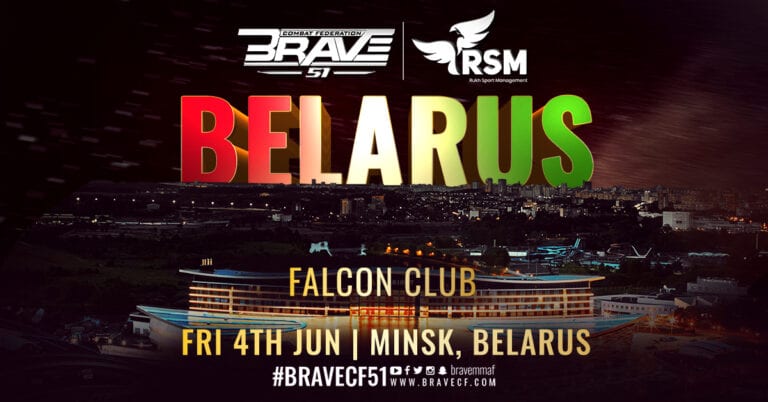 BRAVE CF Head To Belarus For BRAVE CF 51