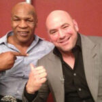 Dana White, Mike Tyson