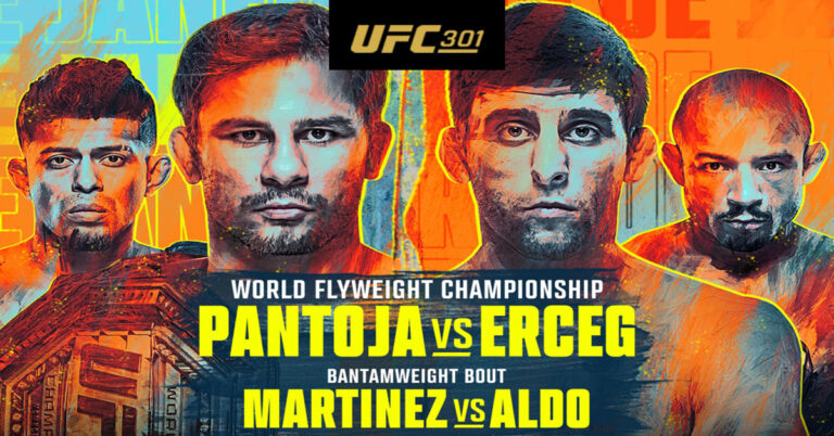 UFC 301: Pantoja Vs. Erceg: Fight Card, Betting Odds, Start Time