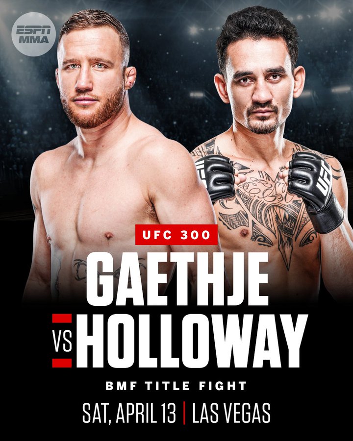 Gaethje vs. Holloway at UFC 300