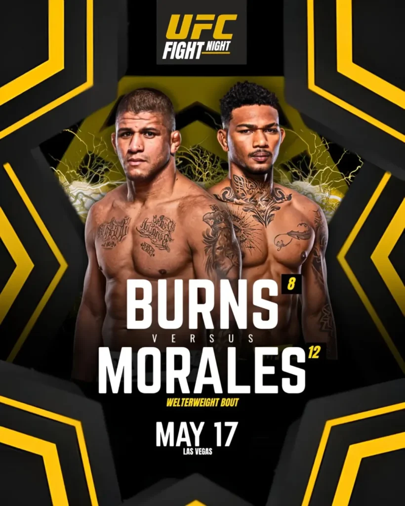 Gilbert Burns vs. Michael Morales: – Fight Card, Betting Odds, Start Time 2 Gilbert Burns vs. Michael Morales Poster
