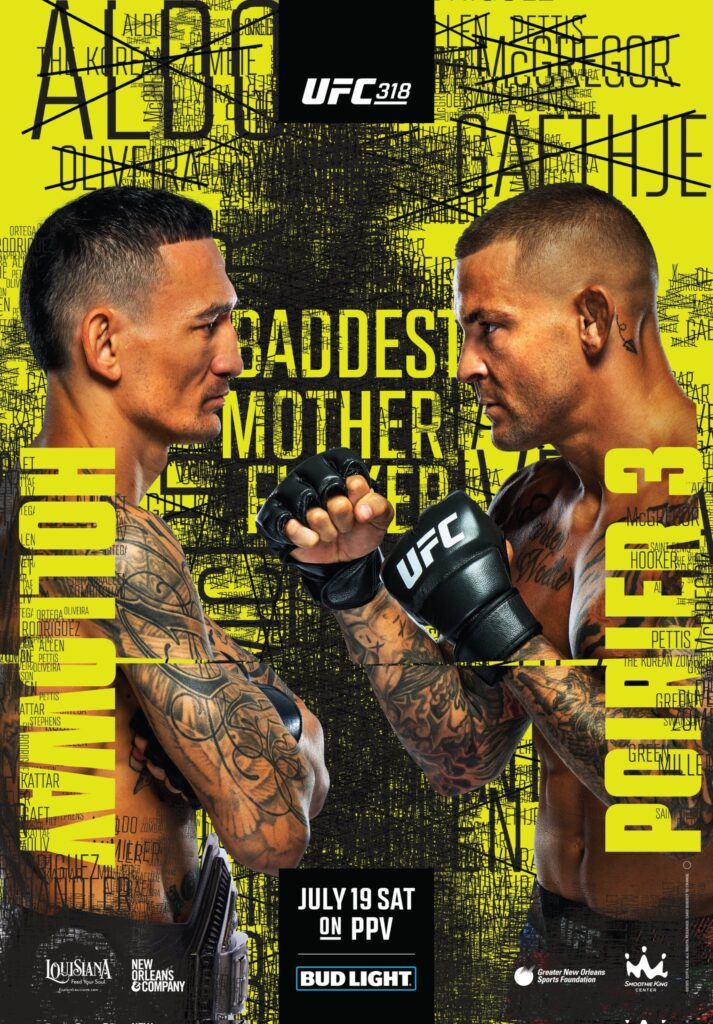 UFC 318: Max Holloway vs. Dustin Poirier 3: – Fight Card, Betting Odds, Start Time 5 Max Holloway vs Dustin Poirier 3 Poster