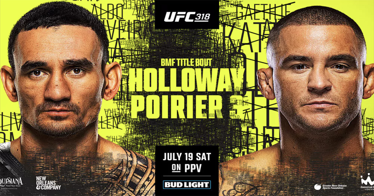 UFC 318: Max Holloway vs. Dustin Poirier 3: – Fight Card, Betting Odds, Start Time
