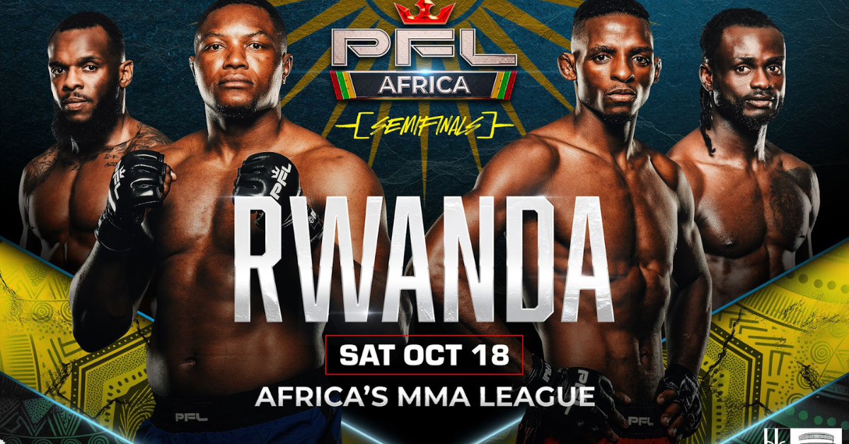 PFL Africa Makes History with Inaugural Semifinals in Rwanda