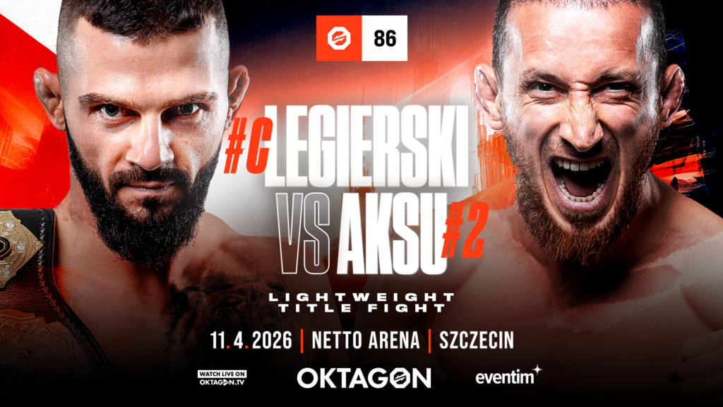 OKTAGON 86 Mateusz Legierski vs. Gökhan Aksu Netto Arena in Szczecin Poland